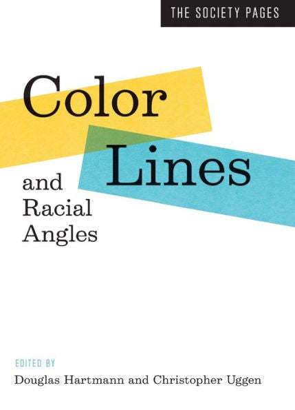 Color Lines And Racial Angles (The Society Pages)