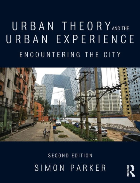 Urban Theory And The Urban Experience