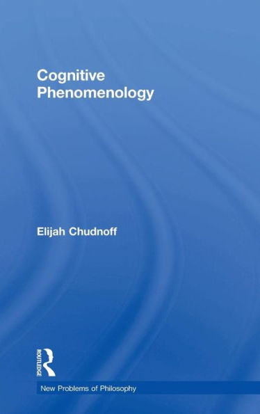 Cognitive Phenomenology (New Problems Of Philosophy) - 9780415660242