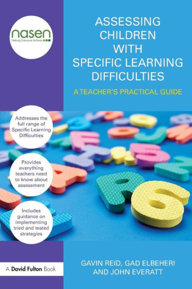 Assessing Children With Specific Learning Difficulties: A Teacher's Practical Guide (David Fulton / Nasen) (Nasen Spotlight)