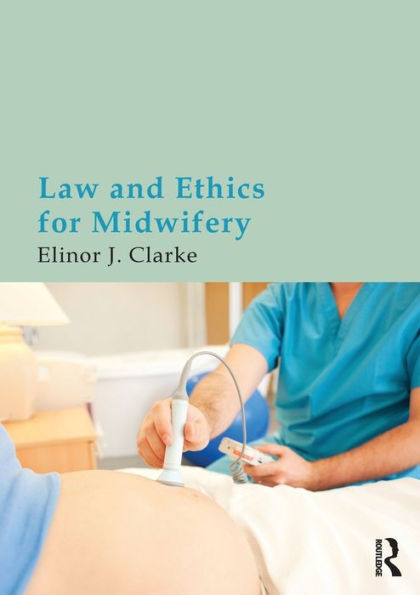 Law And Ethics For Midwifery