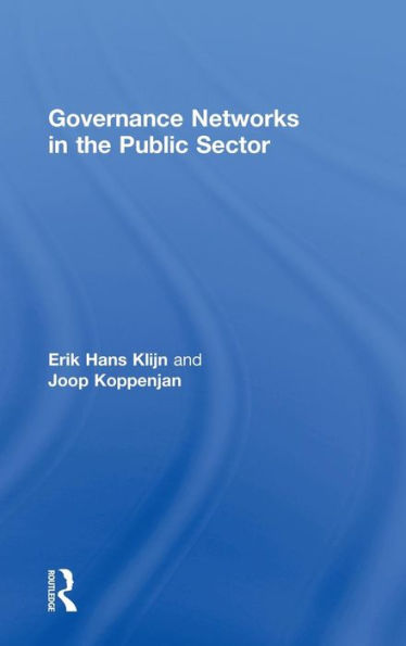 Governance Networks In The Public Sector - 9780415706995