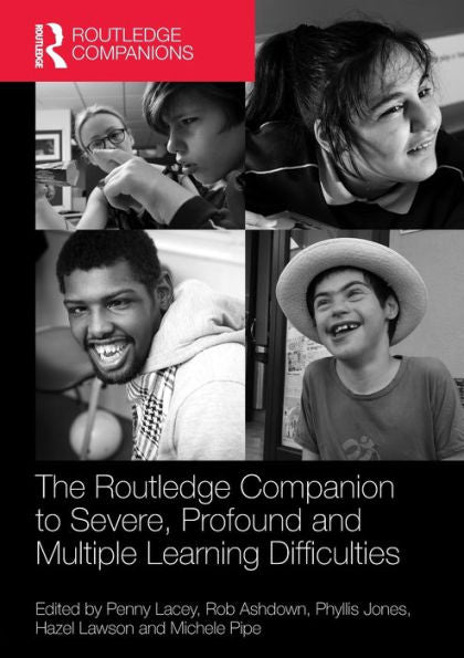 The Routledge Companion To Severe, Profound And Multiple Learning Difficulties (Routledge Companions)