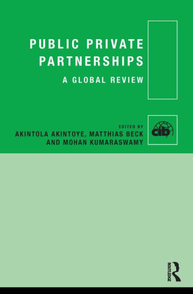 Public Private Partnerships: A Global Review (Cib)