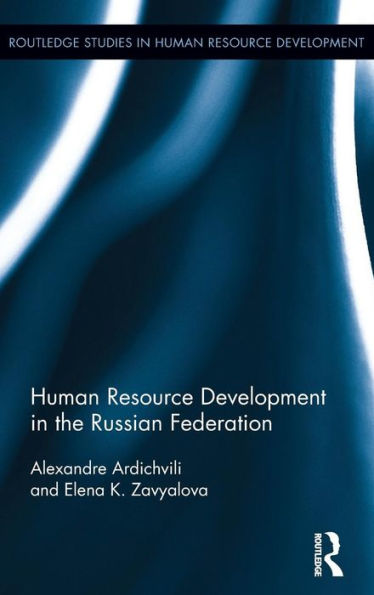 Human Resource Development In The Russian Federation (Routledge Studies In Human Resource Development)