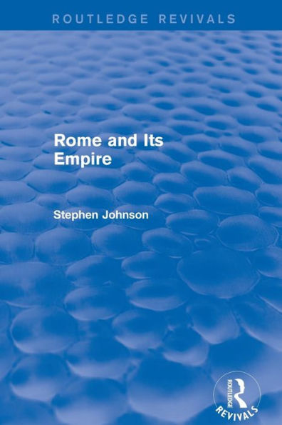 Rome And Its Empire (Routledge Revivals)