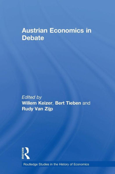 Austrian Economics In Debate (Routledge Studies In The History Of Economics)