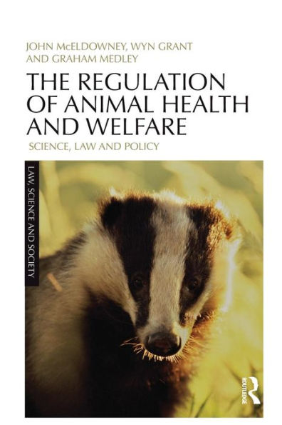 The Regulation Of Animal Health And Welfare (Law, Science And Society)