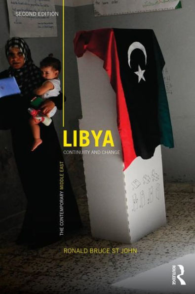 Libya: Continuity And Change (The Contemporary Middle East) - 9780415840071