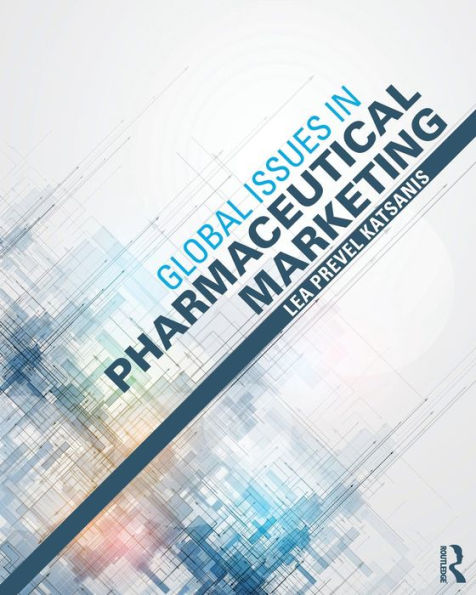 Global Issues In Pharmaceutical Marketing - 9780415895323