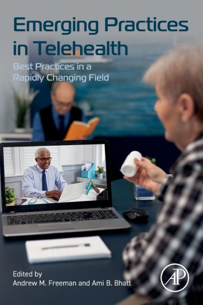 Emerging Practices In Telehealth: Best Practices In A Rapidly Changing Field