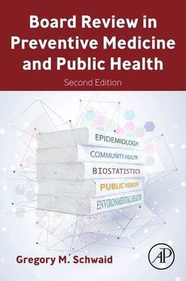 Board Review In Preventive Medicine And Public Health
