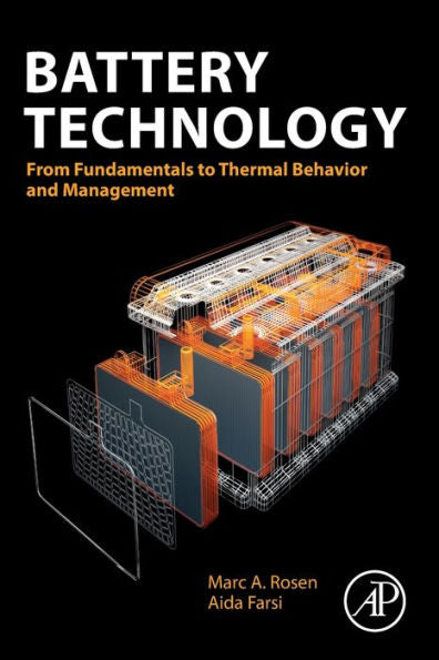 Battery Technology: From Fundamentals To Thermal Behavior And Management