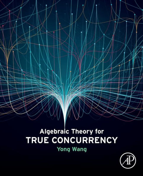 Algebraic Theory For True Concurrency