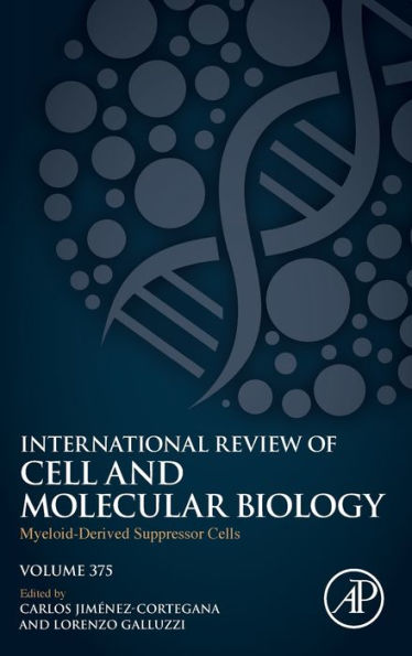 Myeloid-Derived Suppressor Cells (Volume 375) (International Review Of Cell And Molecular Biology, Volume 375)