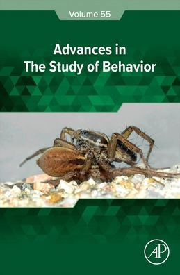 Advances In The Study Of Behavior (Volume 55)