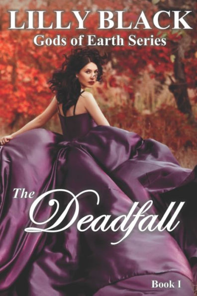 The Deadfall (Gods Of Earth)