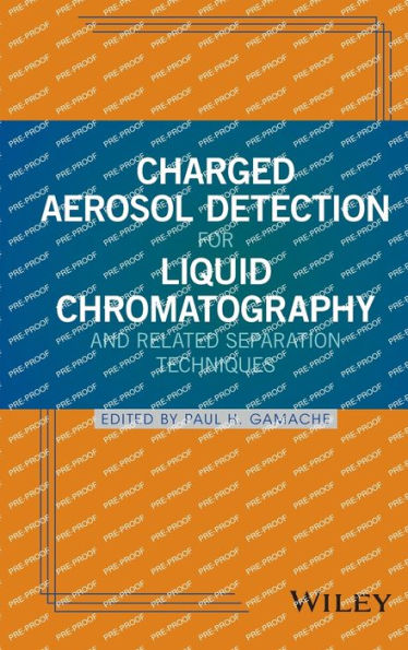 Charged Aerosol Detection For Liquid Chromatography And Related Separation Techniques