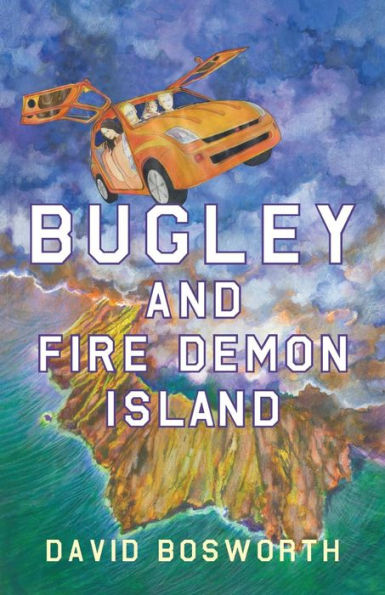 Bugley And The Fire Demon Island (Bugley And The Rim Of Fire)