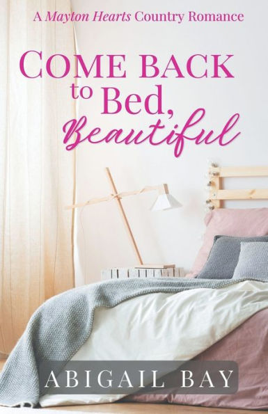 Come Back To Bed, Beautiful (Mayton Hearts)