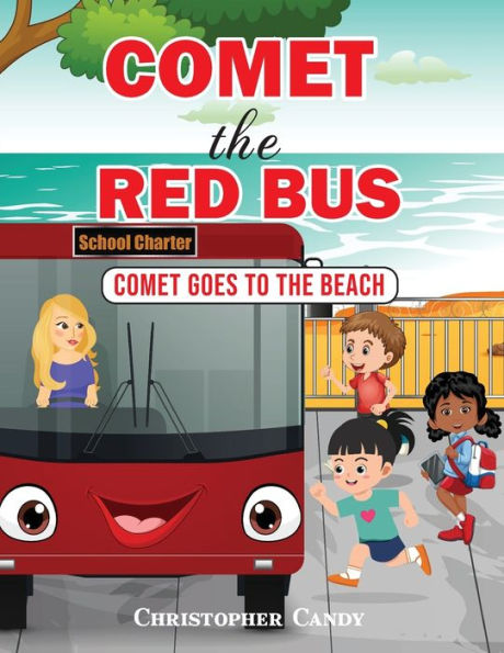 Comet The Red Bus: Comet Goes To The Beach