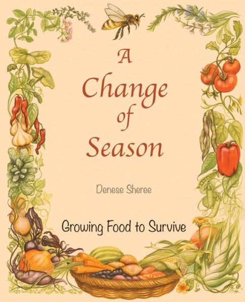 A Change Of Season - Growing Food To Survive