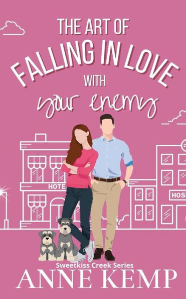 The Art Of Falling In Love With Your Enemy: A Laugh Out Loud Enemies To Lovers Small Town Rom Com