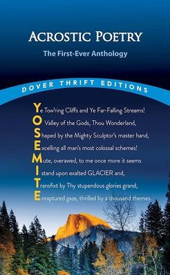 Acrostic Poetry: The First-Ever Anthology (Dover Thrift Editions: Poetry)