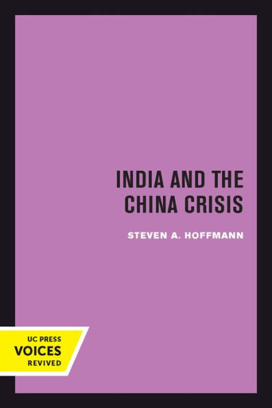 India And The China Crisis (Volume 6) (International Crisis Behavior)