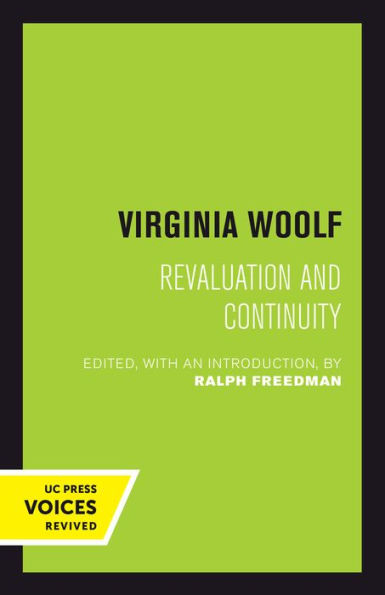 Virginia Woolf: Revaluation And Continuity (Uc Press Voices Revived)