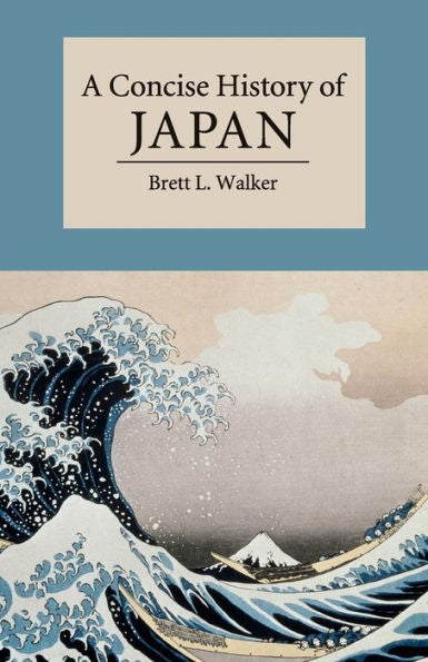 A Concise History Of Japan (Cambridge Concise Histories) - 9780521178723