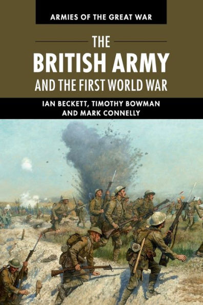 The British Army And The First World War (Armies Of The Great War)