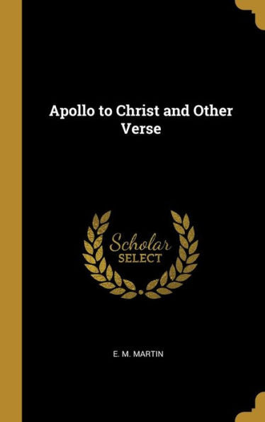 Apollo To Christ And Other Verse