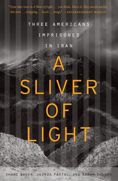 A Sliver Of Light: Three Americans Imprisoned In Iran