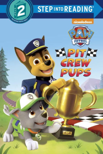 Pit Crew Pups (Paw Patrol) (Step Into Reading)