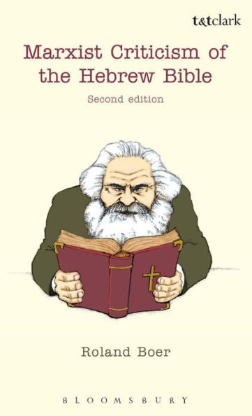 Marxist Criticism Of The Hebrew Bible: Second Edition