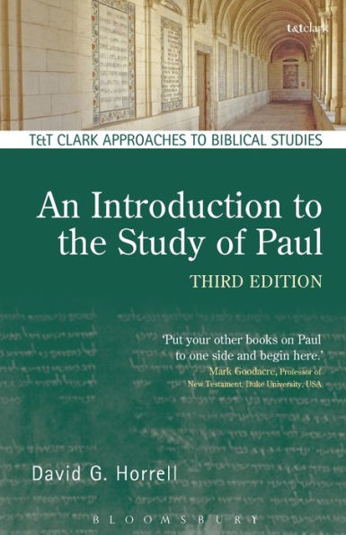 Introduction To The Study Of Paul, An (T&T Clark Approaches To Biblical Studies)
