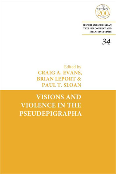 Visions And Violence In The Pseudepigrapha (Jewish And Christian Texts)