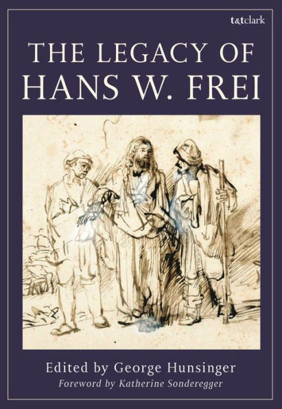 The Legacy Of Hans W. Frei