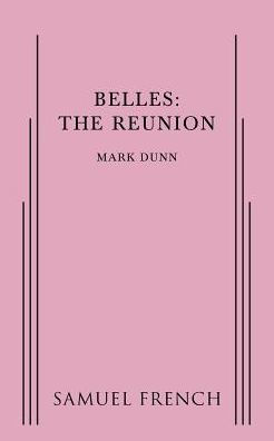 Belles: The Reunion