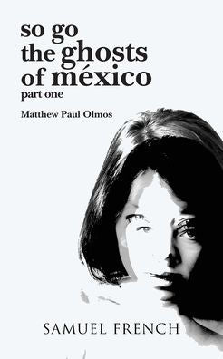 So Go The Ghosts Of Mexico