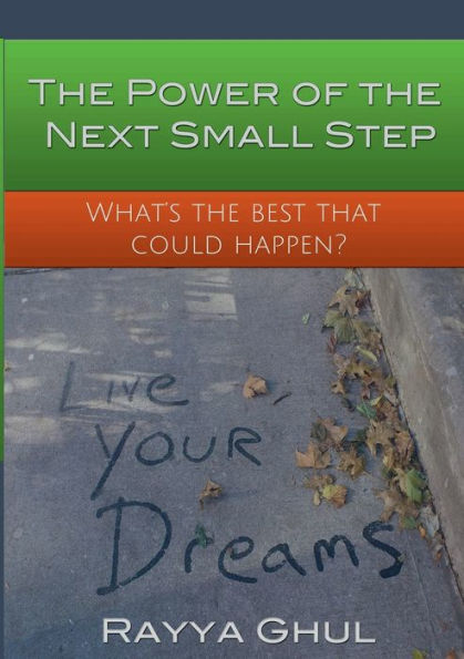 The Power Of The Next Small Step