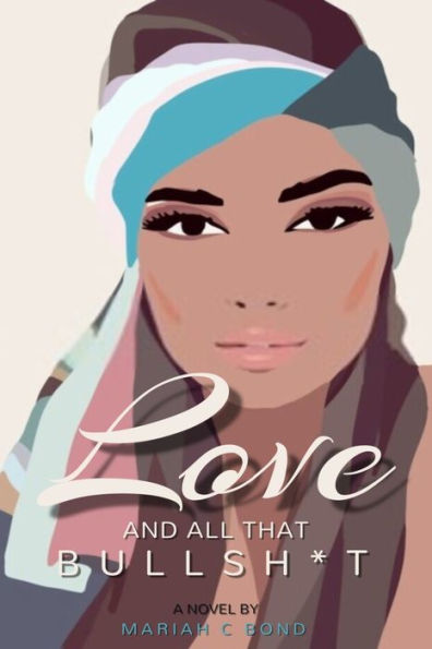 Love And All That Bullshit