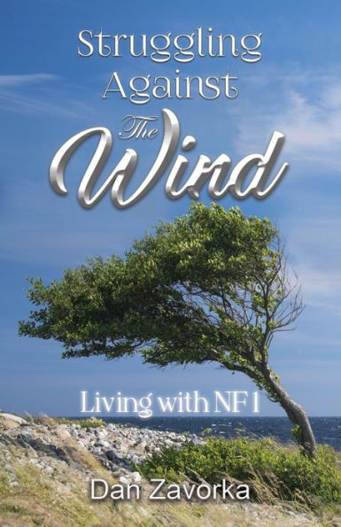 Struggling Against The Wind: Living With Nf1