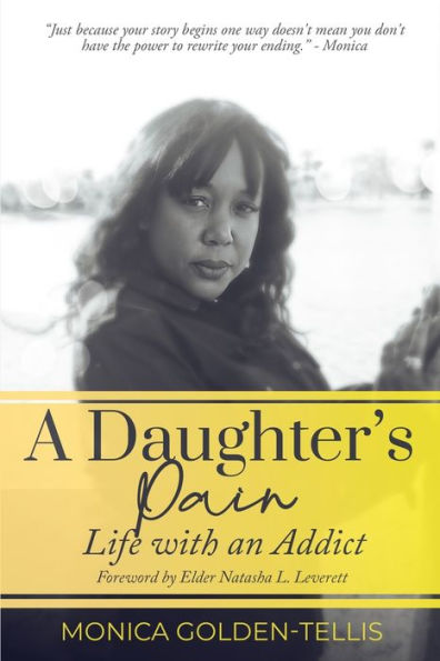A Daughter'S Pain: Life With An Addict