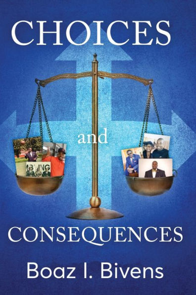 Choices And Consequences
