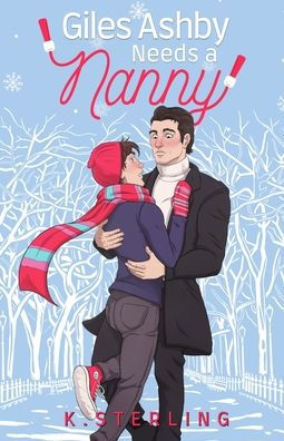 Giles Ashby Needs A Nanny: Nannies Of New York Book 2