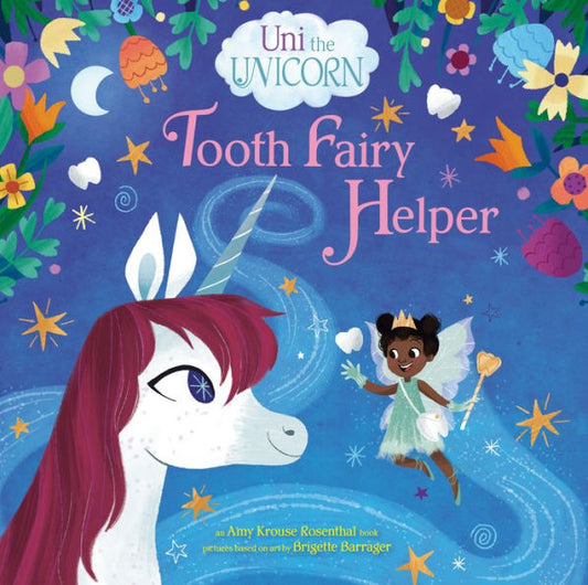 Uni The Unicorn: Tooth Fairy Helper