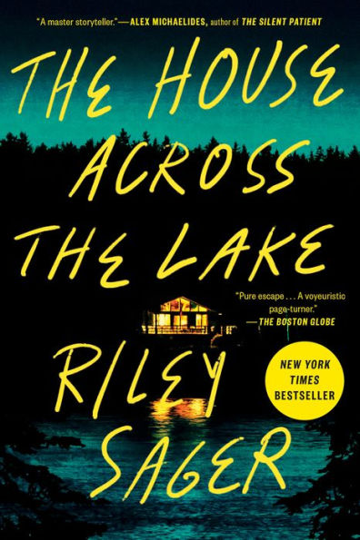 The House Across The Lake: A Novel