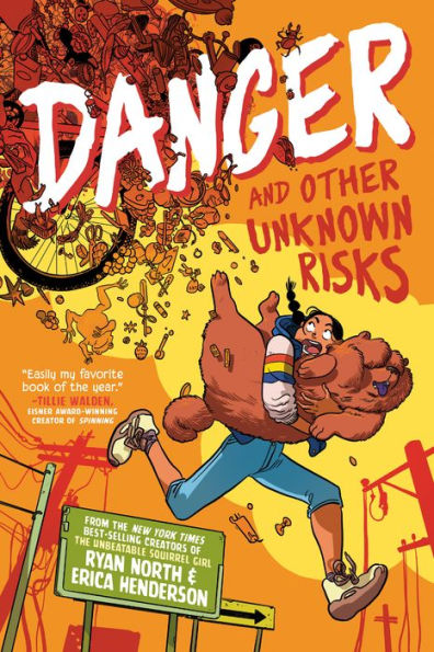 Danger And Other Unknown Risks: A Graphic Novel